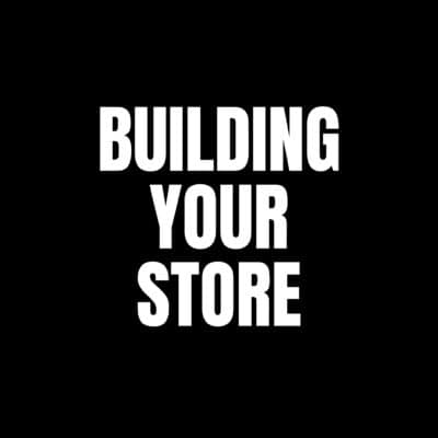 Building Your Store Course